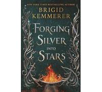 Brigid Kemmerer Forging Silver Into Stars (Copertina rigida)