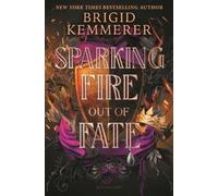 Brigid Kemmerer Sparking Fire Out of Fate (Copertina rigida)