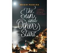 Brigid Pasulka The Sun and Other Stars (Tascabile)