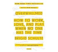 Brigid Schulte Overwhelmed (Tascabile)
