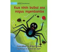 Brigid Simiyu Why Spider Has Thin Legs - Kwa ninin buibui ana miguu (Tascabile)
