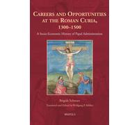 Brigide Schwarz Careers and Opportunities at the Roman Curia, (Copertina rigida)