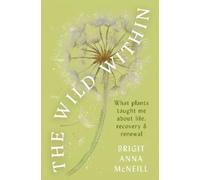 Brigit Anna McNeill The Wild Within (Tascabile) (PRESALE 12/11/2026)