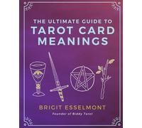 Brigit Esselmont The Ultimate Guide to Tarot Card Meanings (Tascabile)