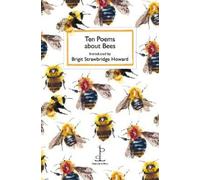 Brigit Strawbridge Howard Ten Poems about Bees (Tascabile)