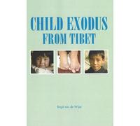 Brigit van de Wijer Child Exodus From Tibet (Tascabile)