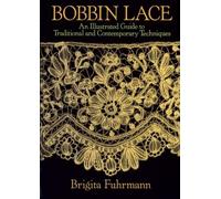 Brigita Fuhrmann Bobbin Lace (Tascabile) Dover Knitting, Crochet, Tatting, Lace