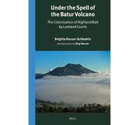 Brigitta Hauser-Schäubli Under the Spell of the Batur Volcan (Copertina rigida)