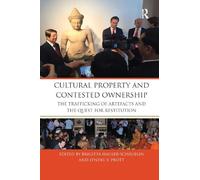 Brigitta Hauser-Schäublin Cultural Property and Contested Ownership (Tascabile)