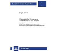 Brigitta Hohnel Die rechtliche Einordnung der Deklaration von Helsin (Tascabile)