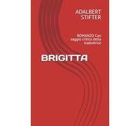BRIGITTA: ROMANZO Con saggio critico della traduttrice