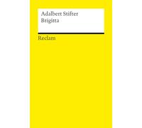 Brigitta: Stifter, Adalbert - Deutsch-Lektüre, Deutsche Klassiker der Literatur - 14563