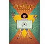 Brigitte Archambault The Shiatsung Project (Tascabile)