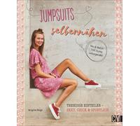Brigitte Büge Jumpsuits selber nähen. Trendige Einteiler - se (Copertina rigida)