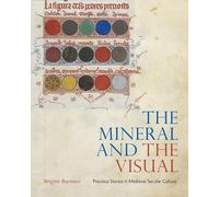 Brigitte Buettner The Mineral and the Visual (Copertina rigida)