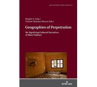Brigitte E. Jirku Geographies of Perpetration (Copertina rigida)