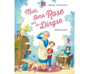 Brigitte Endres Marc Matti, Oma Rose und die Dingse: Ein Bild (Copertina rigida)