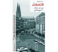 Brigitte Fokuhl Lübeck - Geschichten und Anekdoten: "Das ist (Copertina rigida)