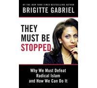 Brigitte Gabriel They Must Be Stopped (Copertina rigida)