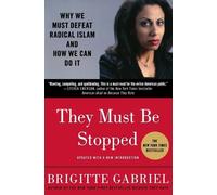 Brigitte Gabriel They Must Be Stopped (Tascabile)