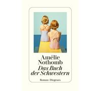 Brigitte Große Amélie Nothomb Das Buch der Schwestern (Copertina rigida)