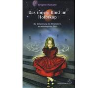 Brigitte Hamann Das innere Kind im Horoskop: Die Entwicklung (Copertina rigida)
