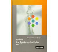 Brigitte Henneg Farben, die Apotheke des Lichtes, Bd.1: Farbther (Sondereinband)