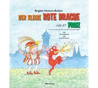 Brigitte Hintze Der kleine rote Drache und der Prinz: Elf und (Copertina rigida)