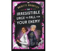 The Irresistible Urge to Fall for Your Enemy: 1