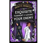 The Exquisite Torment of Loving Your Enemy: 2