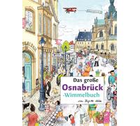 Brigitte Kuka Roland S Das große OSNABRÜCK-Wimmelbuch (Städte-Wimmel (Tascabile)