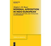 Brigitte L. M. Bauer Nominal Apposition in Indo-European (Copertina rigida)