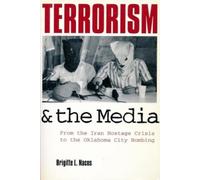 Brigitte L. Nacos Terrorism and the Media (Tascabile)