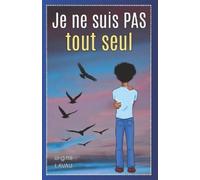 Brigitte Lavau Je ne suis pas tout seul (Tascabile)