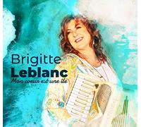 Brigitte Leblanc - Mon Coeur Est Une Ile