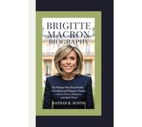 BRIGITTE MACRON: The Woman Who Stood Beside a President and Shaped a Nation - A Story of Love, Influence, and Quiet Power