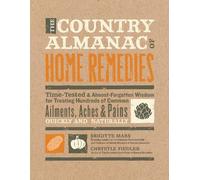 Brigitte Mars Chrystle Fiedler The Country Almanac of Home Remedies (Tascabile)