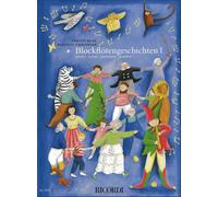 Brigitte Meier Blockflötengeschichten 1 | Blockflöte Noten Anfänger für Gruppenunterricht mit Geschichten | Illustriertes Musikbuch für Schüler Lehrer Kinder | Lernmethode mit Übungstipps & Noten