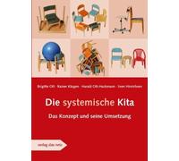 Brigitte Ott Rainer Käsgen Harald Ott- Die systemische Kita: Das Kon (Tascabile)