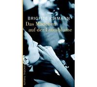 Brigitte Reimann With Das Mädchen auf der Lotosblume: Zwei unvollend (Tascabile)