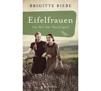 Brigitte Riebe Eifelfrauen: Der Ruf der Nachtigall: historisc (Copertina rigida)