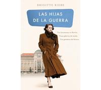Brigitte Riebe Las hijas de la guerra / Daughters of the War (Copertina rigida)