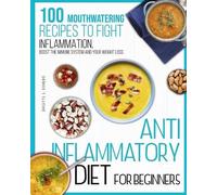 Brigitte S Romero Anti-inflammatory diet for beginners (Tascabile)