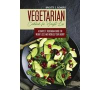 Brigitte S Romero Vegetarian Cookbook for Weight loss (Tascabile)
