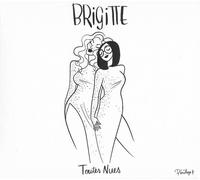 Brigitte - Toutes Nues (CD)