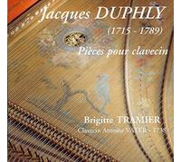 Brigitte Tramier - Jacques Duphly 1715-1789 pièces pour clavecin
