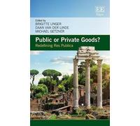 Brigitte Unger Public or Private Goods? (Copertina rigida)
