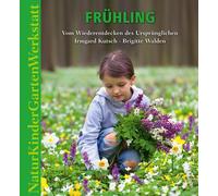 Brigitte Walden Natur-Kinder-Garten-Werkstatt: Frühling: Vom (Copertina rigida)