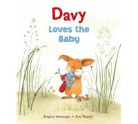 Brigitte Weninger Davy Loves the Baby (Copertina rigida) Davy