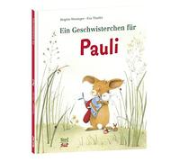 Brigitte Weninger Eve Tharlet Ein Geschwisterchen für Pauli (Copertina rigida)